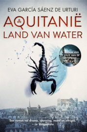 Aquitanië Land van water , Eva García Sáenz de Urturi