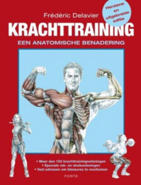 Krachttraining een anatomische benadering , Frédéric Delavier Serie: Forte Sportief