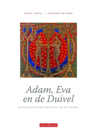 Adam, Eva en de Duivel kanaänitische mythen en de Bijbel , Marjo Korpel