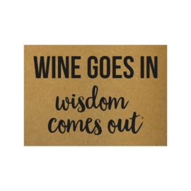 Wine goes in wisdom comes out, per 10 stuks