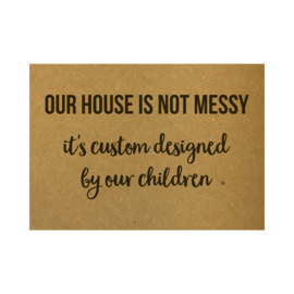Our house is not messy, it's custom designed by our children, per 10 stuks