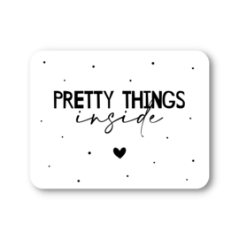 Pretty things inside | 70 x 54