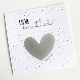 Lieve ... ik wil je iets vertellen! | kraskaart