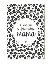 Ik vind jou de allerliefste mama | cadeaukaartje