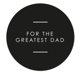For the greatest dad | sticker