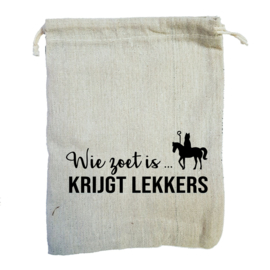 Wie zoet is krijgt lekkers | pepernotenzakje