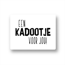 Een kadootje voor jou!