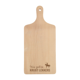Wie zoet is krijgt lekkers | serveerplank