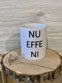 Keramieken tas "NU EFFE NI"