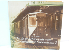 Boek  Uit de geschiedenis van de Rotterdamse Stoomtram Deel 2 isbn 90 6455 038 7