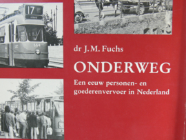 Boek Onderweg 1881 KNVTO 1981 Een eeuw personen en goederenvervoer in Nederland ISBN 87 1062 4154 922