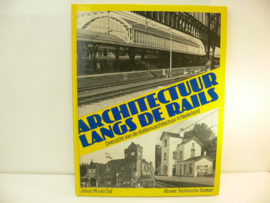 Boek Architectuur langs de Rails Overzicht van Stationsarchitectuur in Nederland isbn 90 201 1430 1