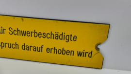 Orgineel Bordje: Wagon:  Diese Plätze sind für Schwerbeschädigte Freizumachen ....