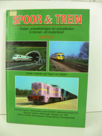Spoor & Trein Editie 3 Feiten, ontwikkelingen en actualiteiten in Binnen en Buitenland  Carel van Gestel ISBN 90 60 13 515 6