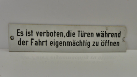 Orgineel Bordje: Wagon: Es ist verboten, die Türen Während der Fahrt eigenmächtig zu öffnen