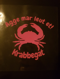 Raamsticker Krab 'Agge mar leut et'