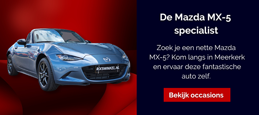 Koop een Mazda MX-5 cabrio bij de MX5Winkel in Meerkerk. Ga naar MX-5 occasions.