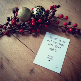 Kerst kraskaart - ''This will be our last christmas with silent nights''
