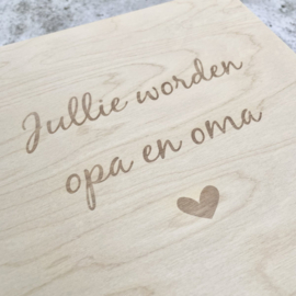 Aankondiging zwangerschap / bewaarkistje - Jullie worden opa en oma