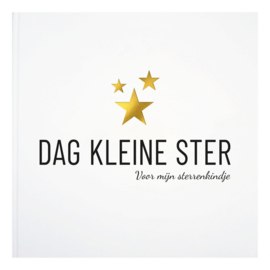 Dag kleine ster - Voor mijn sterrenkindje