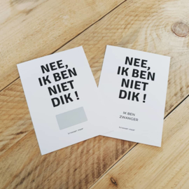 Kraskaart "Nee ik ben niet dik"