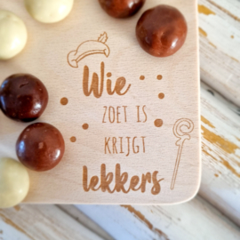 Pepernotenplankje - Wie zoet is krijgt lekkers