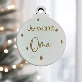 Houten kerstbal - Je wordt oma