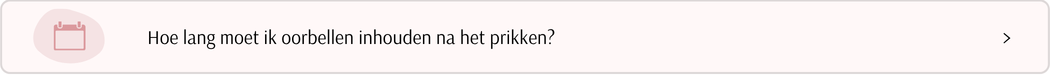 hoelang oorbellen inhouden na prikken