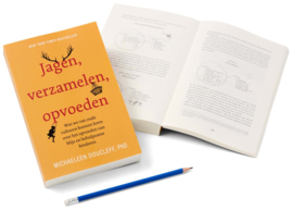 Jagen, verzamelen, opvoeden - Michaeleen Doucleff