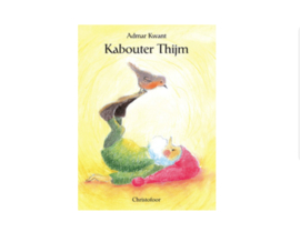 *Kabouter Thijm - Admar Kwant*