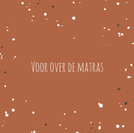 Voor over de matras