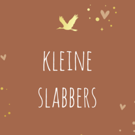 Kleine slabbers