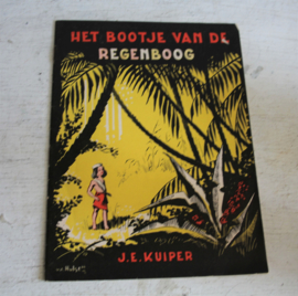 Joh. E. Kuiper - Het bootje van de regenboog - 1e druk