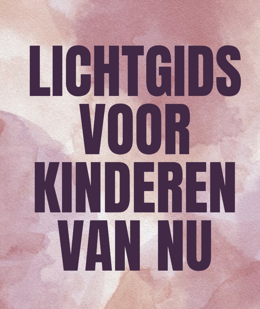 Pre-order Lichtgids voor kinderen van nu