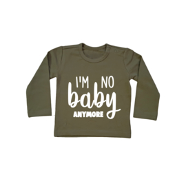Baby/Kids Shirt I'm No Baby Anymore