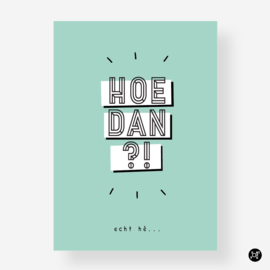 Kaart - Hoe dan?!