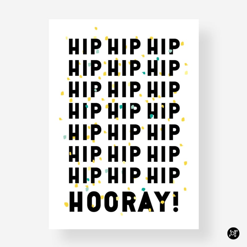 Kaart - Hip hip hooray | KAARTEN | Font of You