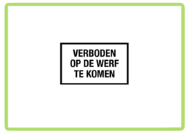 Verboden op de werf te komen sticker
