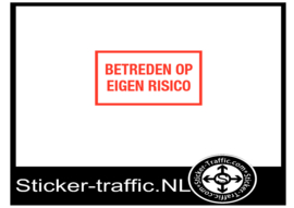 Betreden op eigen risico sticker