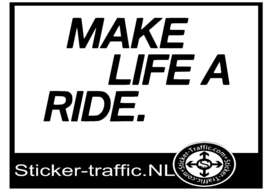 Make Life A Ride Sticker