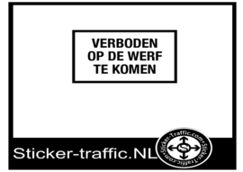 Verboden op de werf te komen sticker