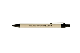 Pen | Follow your dreams