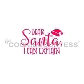 Dear Santa, I Can Explain Stencil