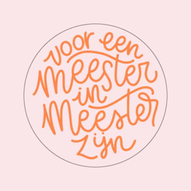 Stickers "EEN MEESTER......" 15 stuks per vel