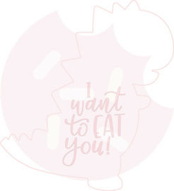 I want to eat you- cutter & stencil set