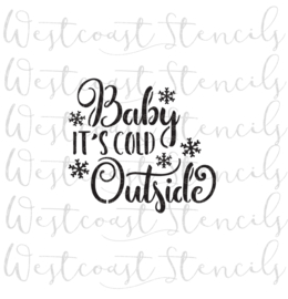 Baby it is cold outside cookie stencil