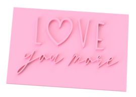 I love you more stempel