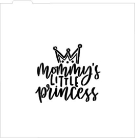 Mommy's little princess cookie stencil