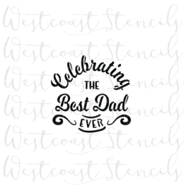 celebrating the Best dad ever cookie stencil