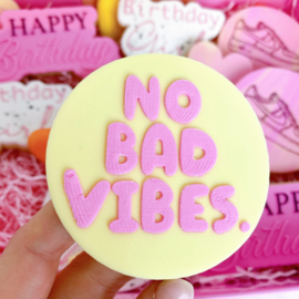 No bad vibes - oh my cookie